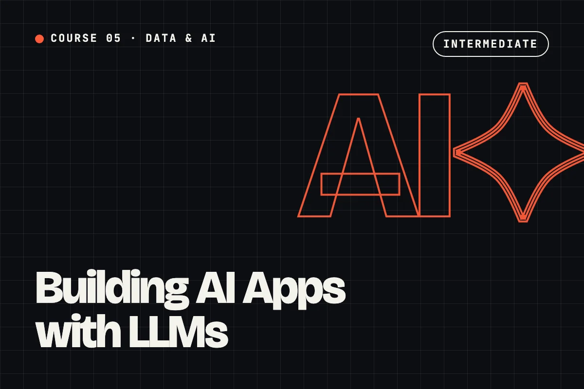 Building AI Apps with LLMs